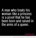 a man who treats his woman like a princess